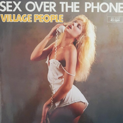 ภาพปกอัลบั้มเพลง Village People - Sex Over The Phone (Cap' Good Connection Edit)