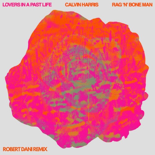 ภาพปกอัลบั้มเพลง Lovers In A Past Life (Robert Dani Remix)