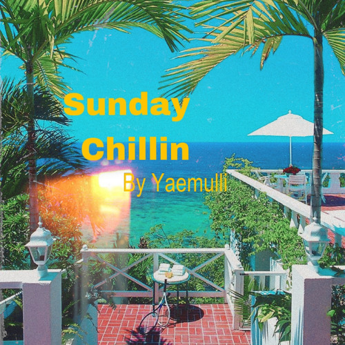 ภาพปกอัลบั้มเพลง Yaemulli-sunday chilling