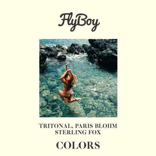 ภาพปกอัลบั้มเพลง Tritonal & Paris Blohm feat. Sterling Fox - Colors (FlyBoy Remix)