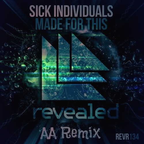 ภาพปกอัลบั้มเพลง Sick Individuals – Made For This(AA Remix)