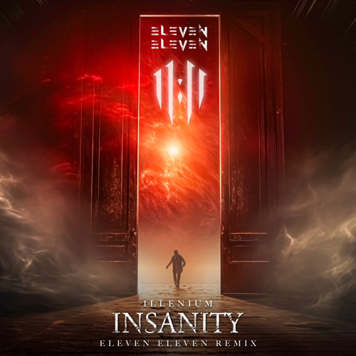 ภาพปกอัลบั้มเพลง ILLENIUM - Insanity ( ELEVEN ELEVEN REMIX )