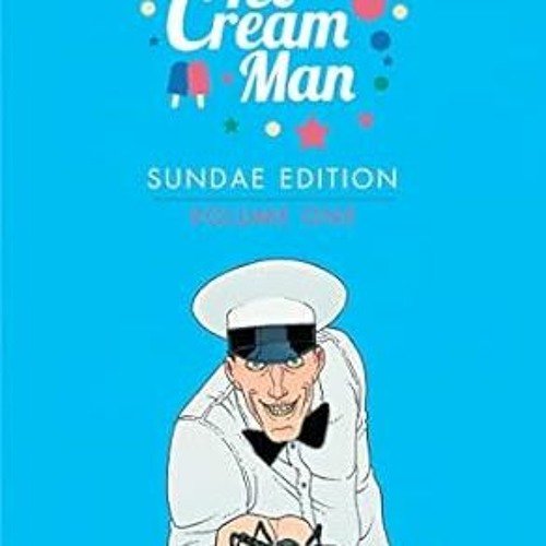 ภาพปกอัลบั้มเพลง Download PDF Ice Cream Man Sundae Edition Book 1 (The Ice Cream Man) - W. Maxwell Prince (