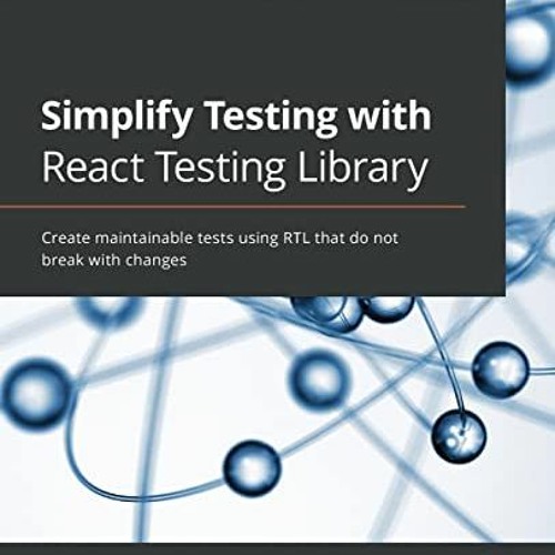 ภาพปกอัลบั้มเพลง Access EPUB 📜 Simplify Testing with React Testing Library Create maintainable tests