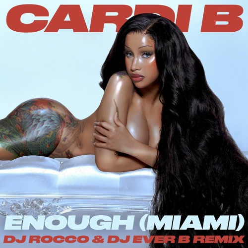 ภาพปกอัลบั้มเพลง Cardi B - Enough (Miami) DJ ROCCO & DJ EVER B Remix