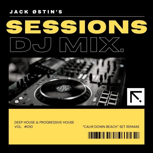 ภาพปกอัลบั้มเพลง Jack Østin's Sessions 010 Deep House & Progressive House After Hours DJ Mix On The Beach