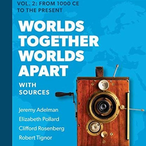 ภาพปกอัลบั้มเพลง DOWNLOAD EBOOK 💌 Worlds Together Worlds Apart A History of the World from the Be