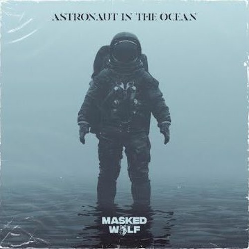 ภาพปกอัลบั้มเพลง Mashup Masked Wolf - Astronaut In The Ocean