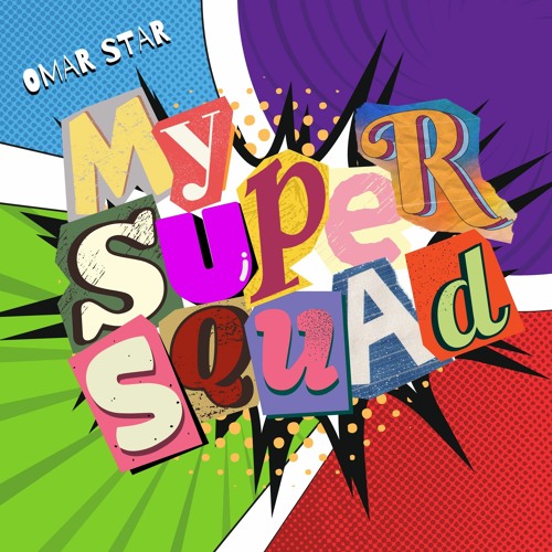 ภาพปกอัลบั้มเพลง My Super Squad (Super Squad High Theme Song)