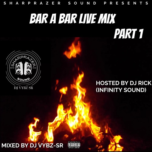 ภาพปกอัลบั้มเพลง BAR A BAR LIVE MIX PART 1 (MIXED BY DJ VYBZ - SR) (HOSTED BY DJ RICK INFINTY SOUND)