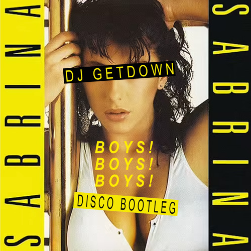 ภาพปกอัลบั้มเพลง Sabrina - Boys Boys Boys (Dj Getdown Bootleg)
