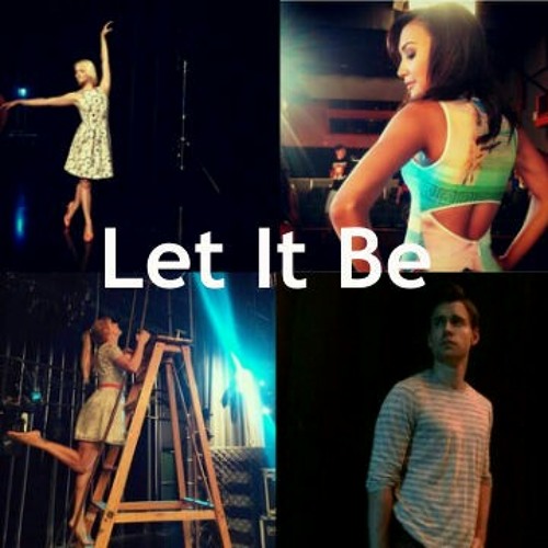 ภาพปกอัลบั้มเพลง Let It Be (Glee Cover) - GA HeatherM GA NayaR GA DiannaEAgron GA ChordStreet