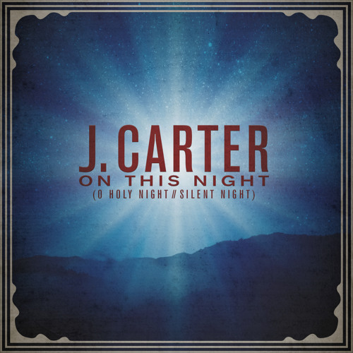 ภาพปกอัลบั้มเพลง J. Carter - On This Night (O Holy Night Silent Night)