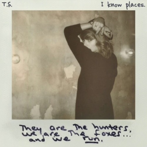 ภาพปกอัลบั้มเพลง Taylor Swift - I Know Places (Cover)