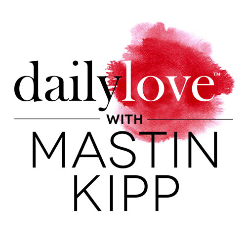 ภาพปกอัลบั้มเพลง Daily Love With Mastin Kipp – What Love Is Ready To Be Born In Your Life
