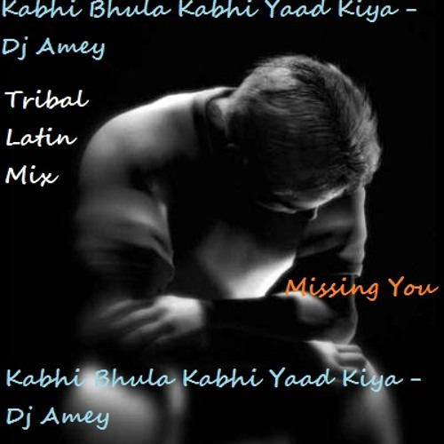 ภาพปกอัลบั้มเพลง Kabhi Bhula Kabhi Yaad Kiya - Dj Amey