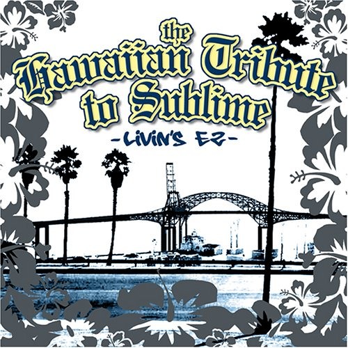 ภาพปกอัลบั้มเพลง Same In The End - Sublime - The Hawaiian Tribute To Sublime