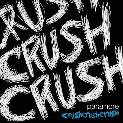 ภาพปกอัลบั้มเพลง Crush crush crush - paramore