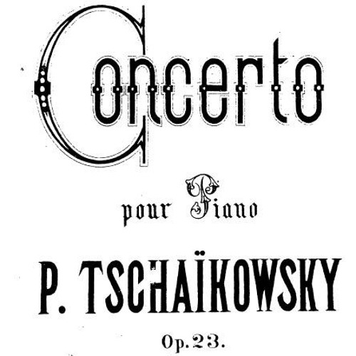 ภาพปกอัลบั้มเพลง Tchaikovsky - Concerto for Piano No. 1 in B flat minor Op. 23. Allegro non troppo e molto maestoso