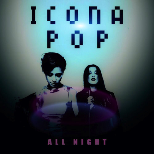 ภาพปกอัลบั้มเพลง Icona Pop - All Night (DJ Abap Remix)