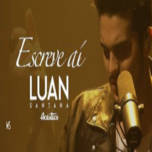 ภาพปกอัลบั้มเพลง Luan Santana - Escreve Aí (DVD Luan Santana Acústico)