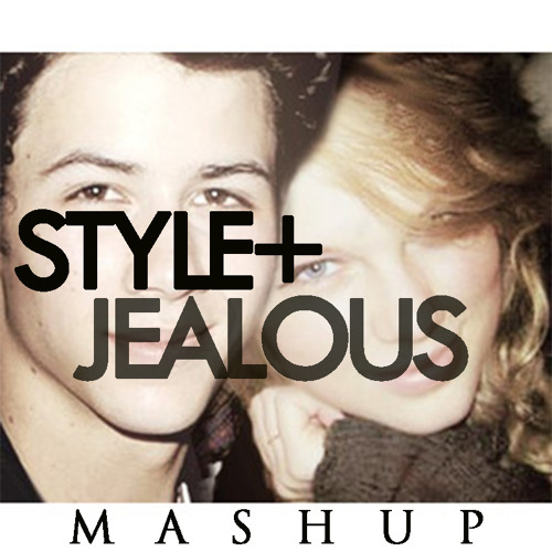 ภาพปกอัลบั้มเพลง Style(Taylor Swift) Jealous(Nick Jonas) MASHUP
