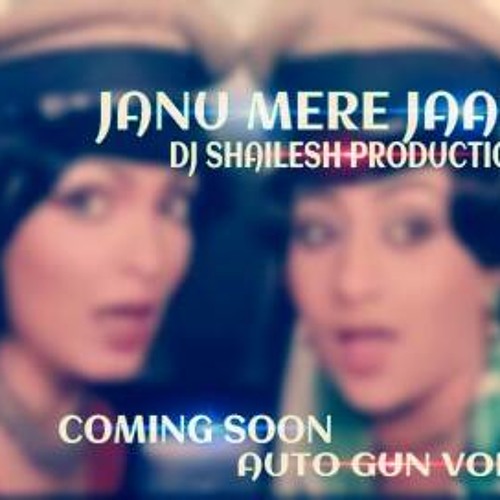 ภาพปกอัลบั้มเพลง JANU MERI JAAN (DJ SHAILESH PRODUCTION BIG ROOM MIX)