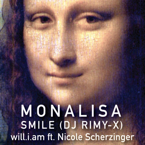 ภาพปกอัลบั้มเพลง Mona Lisa (DJ RIMY - X) - Will.i.am Ft. Nicole Scherzinger (FREE DOWNLOAD)