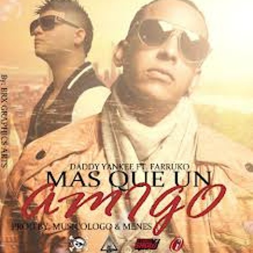 ภาพปกอัลบั้มเพลง (115) Daddy Yankee Ft. Farruko - Mas Que Un Amigo - (Inicio De Session ) - ¡ DJ PEDRO 2o15 !