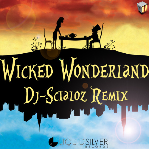 ภาพปกอัลบั้มเพลง Dj-Scialoz - Wicked Wonderland Remix