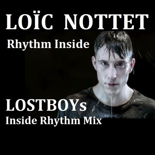 ภาพปกอัลบั้มเพลง Loïc Nottet - Rhythm Inside - LOSTBOYs Inside Rhythm Mix