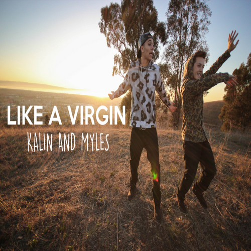 ภาพปกอัลบั้มเพลง Kalin And Myles - Like A Virgin