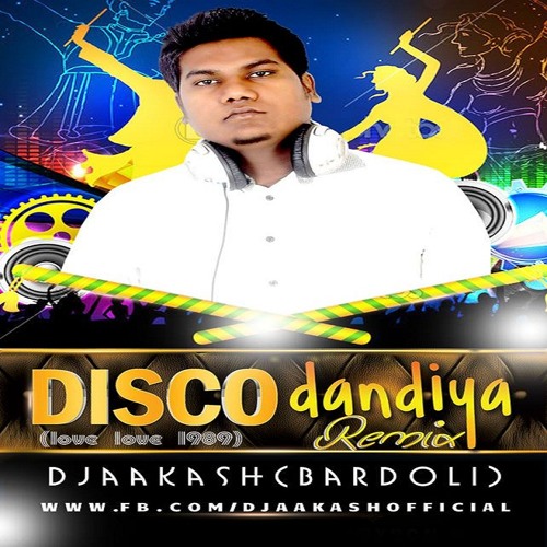 ภาพปกอัลบั้มเพลง Disco Dandiya Remix (Love Love 1989) - Dj Aakash (Bardoli)