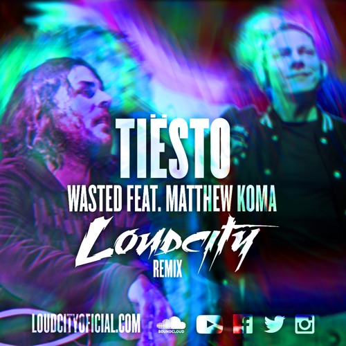 ภาพปกอัลบั้มเพลง Tiësto - Wasted Feat. Matthew Koma (Loudcity Remix)