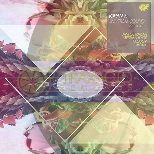 ภาพปกอัลบั้มเพลง Johan S. Universal Sound (Dani Corbalan Remix) Universal Sound Remixes EP (TRAX390) Traxacid