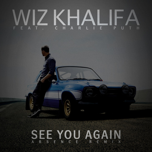 ภาพปกอัลบั้มเพลง Wiz Khalifa ft. Charlie Puth - See You Again (Absence Remix)