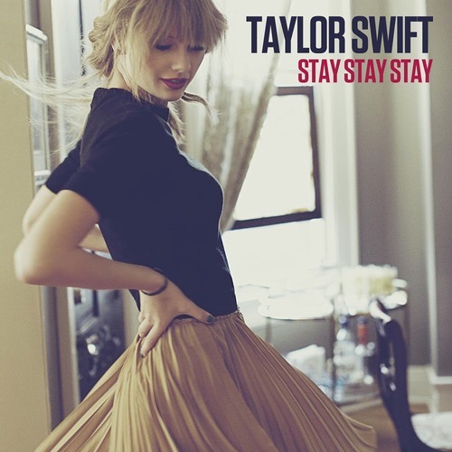 ภาพปกอัลบั้มเพลง Taylor Swift Stay Stay Stay cover