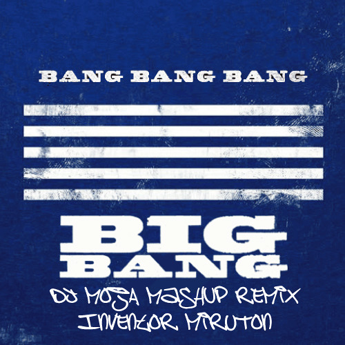 ภาพปกอัลบั้มเพลง BIGBANG - 뱅뱅뱅 (BANG BANG BANG) MashUp REMIX