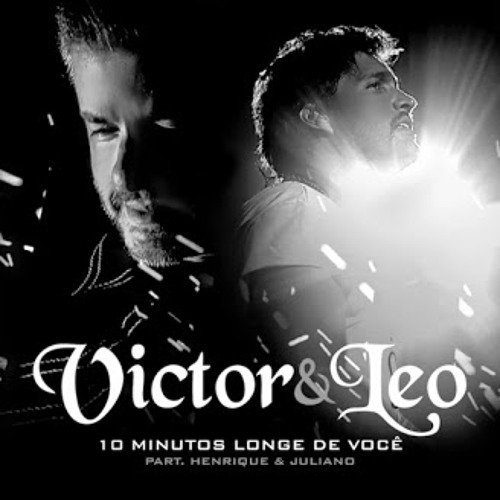 ภาพปกอัลบั้มเพลง VICTOR E LÉO (PART. HENRIQUE & JULIANO) - 10 MINUTOS LONGE DE VOCÊ ( INTRO 95 )