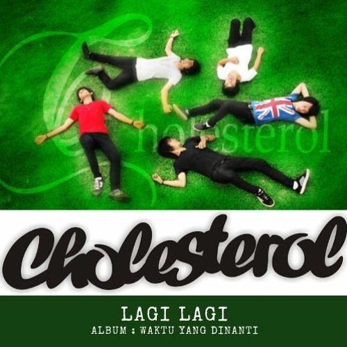 ภาพปกอัลบั้มเพลง Cholesterol Band Lagi Lagi