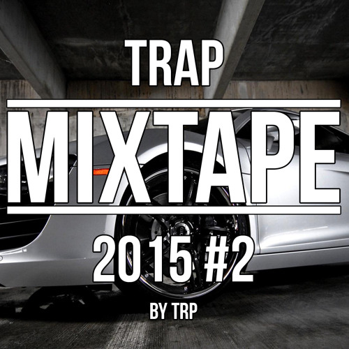 ภาพปกอัลบั้มเพลง Trap Mix 2015 June Mix Best of Trap Music 2