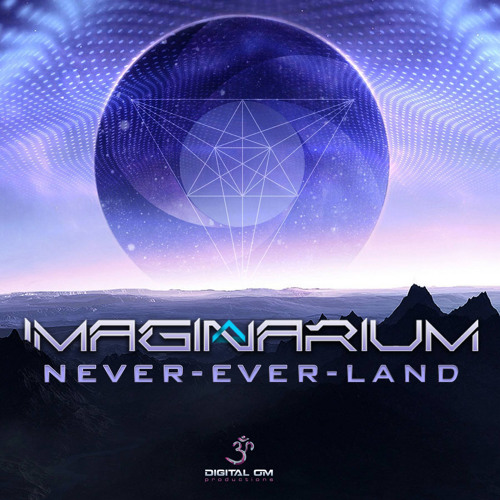 ภาพปกอัลบั้มเพลง 01. Imaginarium - Never Ever Land (out now)