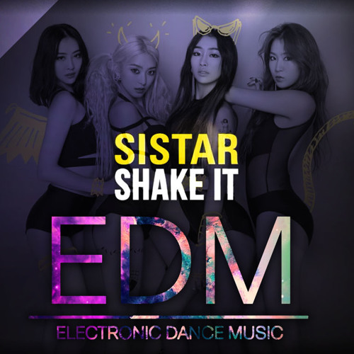 ภาพปกอัลบั้มเพลง SISTAR (씨스타) - Shake It EDM Remix