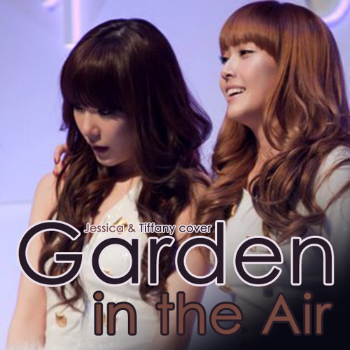 ภาพปกอัลบั้มเพลง Jessica & Tiffany - Garden In The Air Audio Edit ver.
