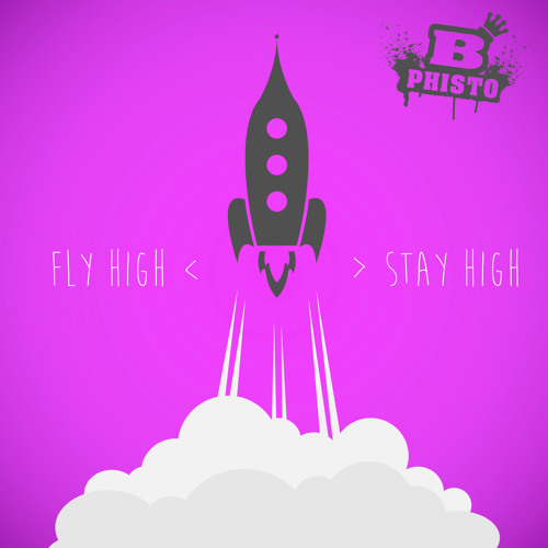 ภาพปกอัลบั้มเพลง Fly High Stay High
