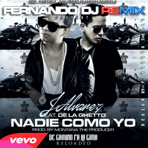 ภาพปกอัลบั้มเพลง J Alvarez Ft. De La Ghetto-Nadieo yo Fernando DJ Remix