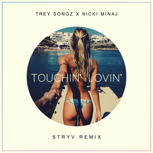 ภาพปกอัลบั้มเพลง Stryv X Trey Songz X Nicki Minaj - Touchin' Lovin'