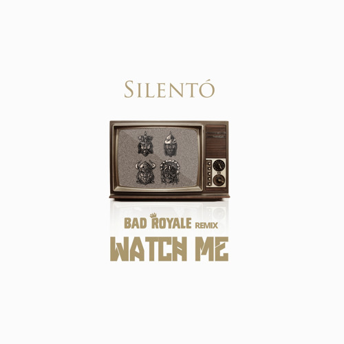 ภาพปกอัลบั้มเพลง Silento - Watch Me (Bad Royale Remix) FREE DOWNLOAD