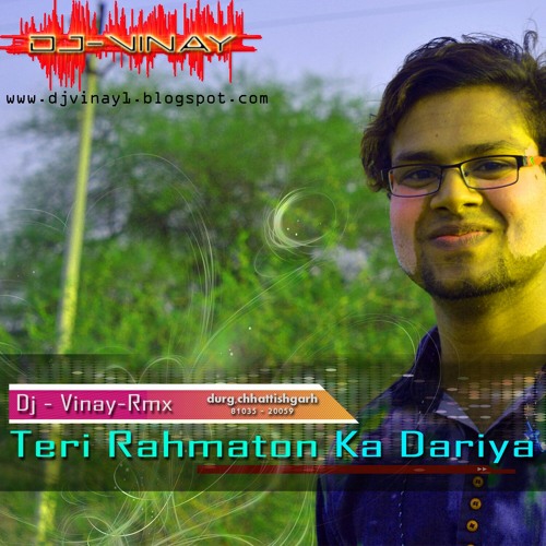 ภาพปกอัลบั้มเพลง Teri Rahmaton Ka Dariya - Dj - Vinay - RMX