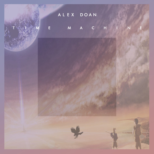 ภาพปกอัลบั้มเพลง Alex Doan - Time Machine Time Machine EP